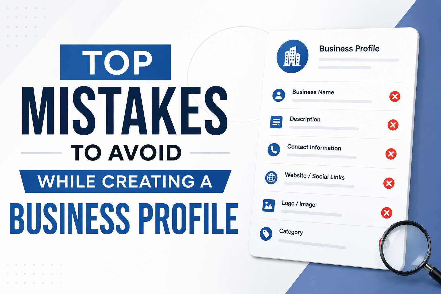 Top Mistakes to Avoid While Creating a Business Profile