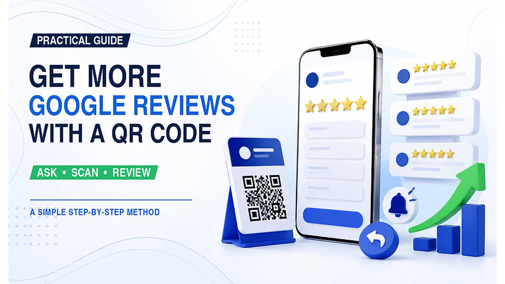 How to Get More Google Reviews With a QR Code: A Practical Business Guide